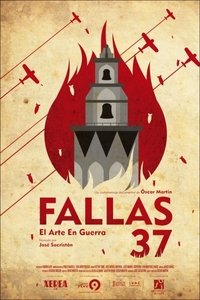 Fallas 37: el arte en guerra (2013)