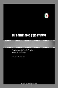 Постер фильма «Mis animales y yo (1999)» — (1 из 1)