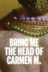 Постер фильма «Tragam-me a Cabeça de Carmen M. (2019)» — (2 из 6)