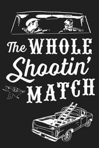 The Whole Shootin' Match (1979)