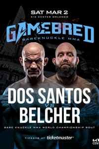 Gamebred BKMMA 7: Dos Santos vs. Belcher (2024)