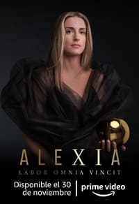 copertina serie tv Alexia%3A+Labor+Omnia+Vincit 2022