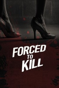 Poster de Forced to Kill