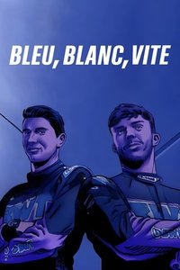 Poster de Bleu, Blanc, Vite