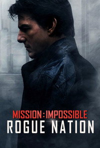 Постер фильма «Миссия невыполнима: Племя изгоев (2015)» — (12 из 222)