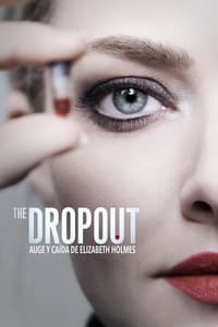 Poster de The Dropout: Auge y caída de Elizabeth Holmes