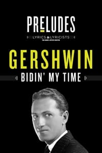 George Gershwin: Bidin' My Time (2020)