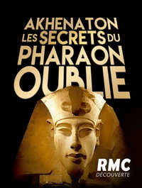 Akhenaton, les secrets du pharaon oublié (2023) poster