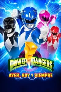 Poster de Power Rangers: Ayer, hoy y siempre