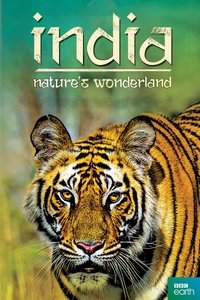 copertina serie tv India%3A+Nature%27s+Wonderland 2015