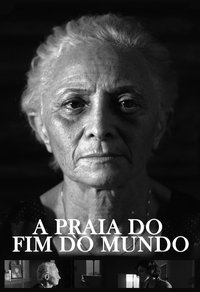 A Praia do Fim do Mundo poster