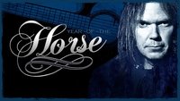 Neil Young and Crazy Horse: Year of the Horse