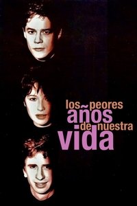 Poster de Los peores años de nuestra vida