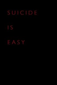 Suicide Is Easy (2014)