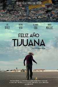 Постер фильма «Feliz Año Tijuana (2018)» — (2 из 3)