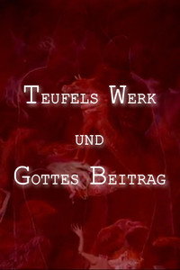 Devil's Work And God's Contribution