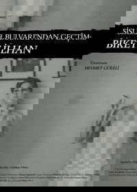 Sisler Bulvarı'ndan Geçtim: Biket İlhan