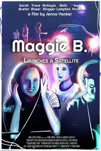 Постер фильма «Maggie B. Launches a Satellite (2019)» — (1 из 1)