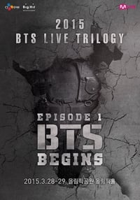 BTS Live Trilogy Episode I: BTS Begins - 2015
