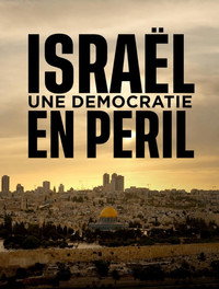 Israël, une démocratie en péril