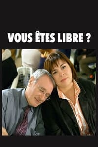 Vous êtes libre ? (2005)