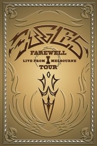 Poster de Eagles: Farewell I Tour - Live from Melbourne