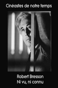 Movie poster of Robert Bresson - Ni vu, ni connu