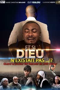 Et si Dieu n'existait pas (2012)