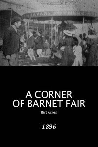 Постер к фильму A Corner of Barnet Fair (1896)