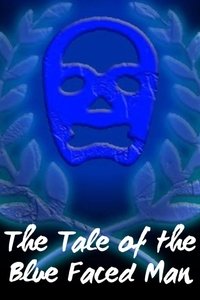 Poster de The Tale of the Blue Faced Man