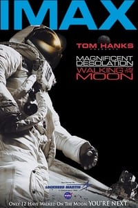 Poster de Magnificent Desolation: Walking on the Moon