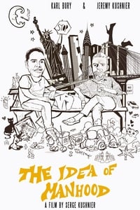 Постер фильма «The Idea of Manhood (2018)» — (2 из 6)