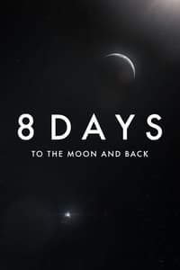 Poster de 8 Days: To the Moon and Back