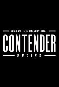 tv show poster Dana+White%27s+Tuesday+Night+Contender+Series 2017