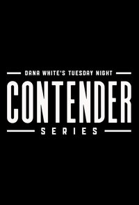 tv show poster Dana+White%27s+Tuesday+Night+Contender+Series 2017