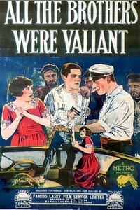 All the Brothers Were Valiant (1923)