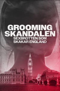 Groomingskandalen - sexbrotten som skakar England