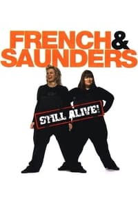 French and Saunders: Still Alive (2008)