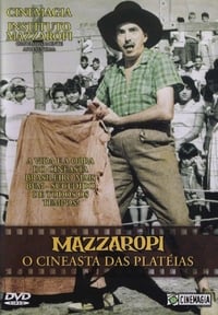 Mazzaropi - O Cineasta das Platéias