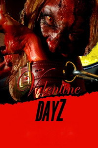 Постер фильма «Valentine DayZ (2018)» — (2 из 2)