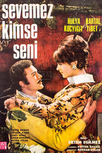 Постер фильма «Sevemez kimse seni (1968)» — (2 из 3)