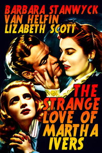 Постер фильма «Странная любовь Марты Айверс (1946)» — (13 из 34)