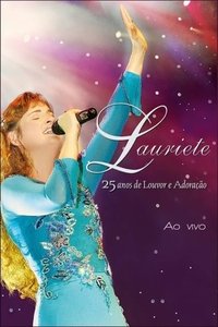 Imagem do Filme Lauriete - 25 Anos de Louvor e Adoração