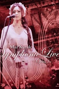 Mai Kuraki Symphonic Live -Opus 3 (2016)