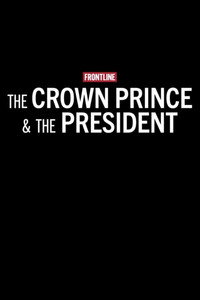 The Crown Prince & The President