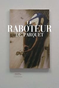 Le raboteur de parquet (2020)