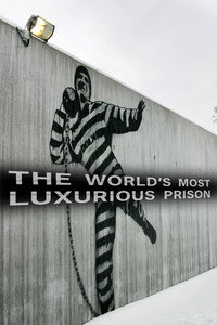 The World's Most Luxurious Prison
