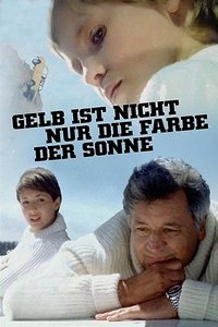 Gelb ist nicht nur die Farbe der Sonne (1979)