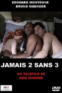 Jamais 2 sans 3 (2009)