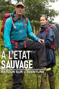 tv show poster A+l%27%C3%A9tat+sauvage+-+Retour+sur+l%E2%80%99aventure 2016